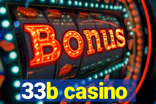 33b casino